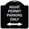Signmission Night Permit Parking W/ Bi-Directional Arrow Heavy-Gauge Aluminum Sign, 18" x 18", BW-1818-23860 A-DES-BW-1818-23860 - alternate 1